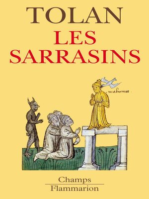 cover image of Les Sarrasins. L'islam dans l'imagination européenne au Moyen Âge
